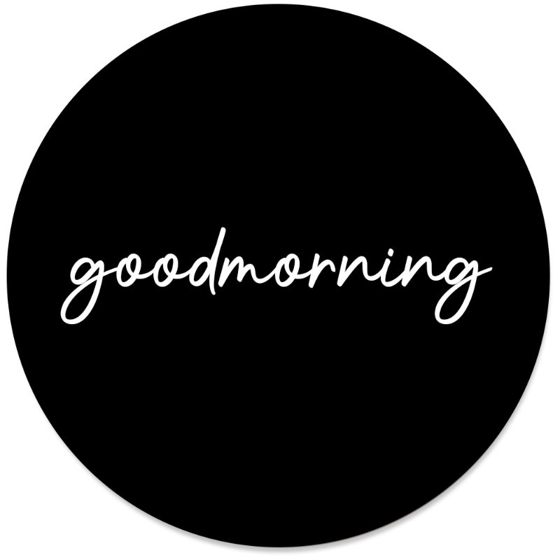 Muurcirkel Goodmorning Zwart