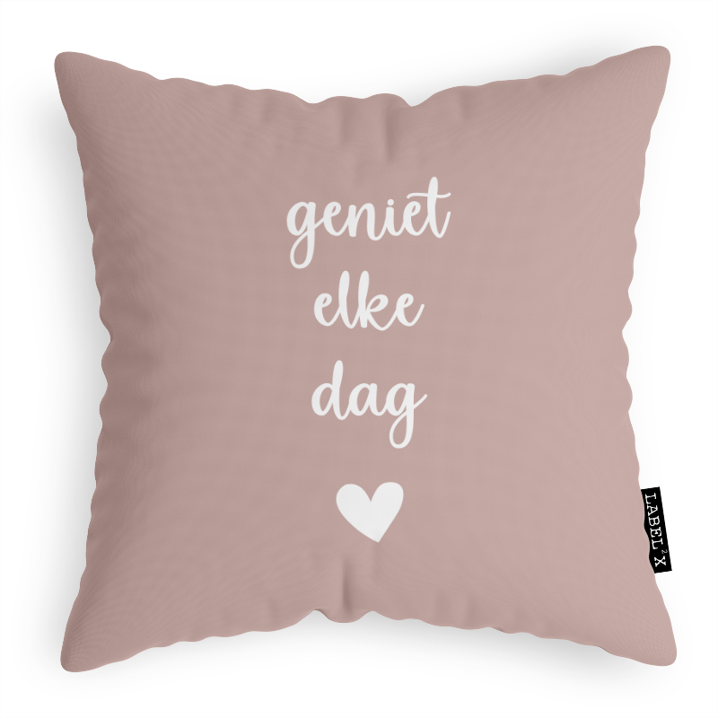 Kussen Geniet Elke Dag Roze