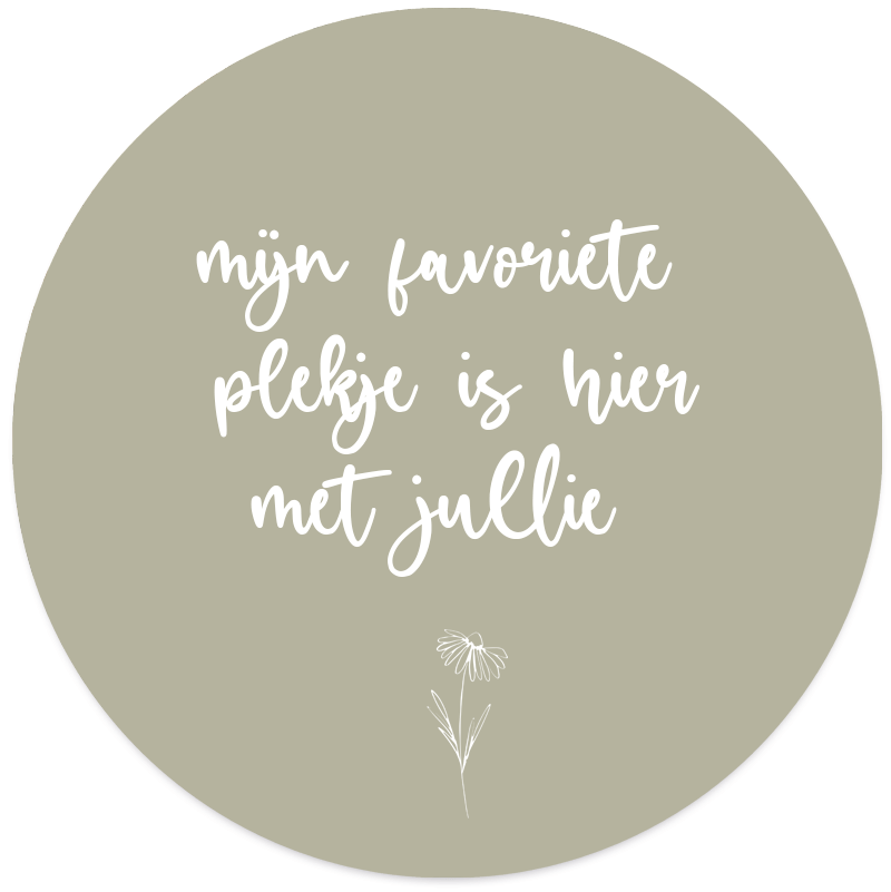Muurcirkel Mijn Favoriete Plekje Is Hier Met Jullie Groen