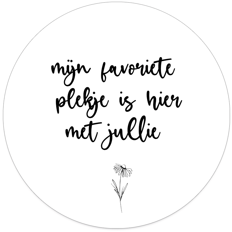 Muurcirkel Mijn Favoriete Plekje Is Hier Met Jullie Wit