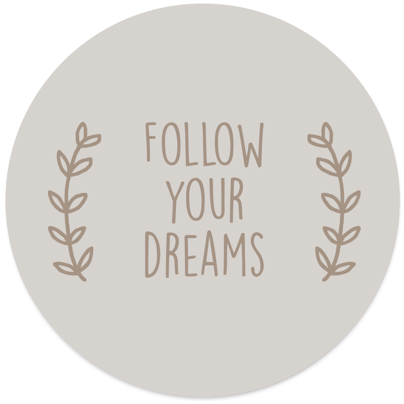 Muurcirkel Follow Your Dreams
