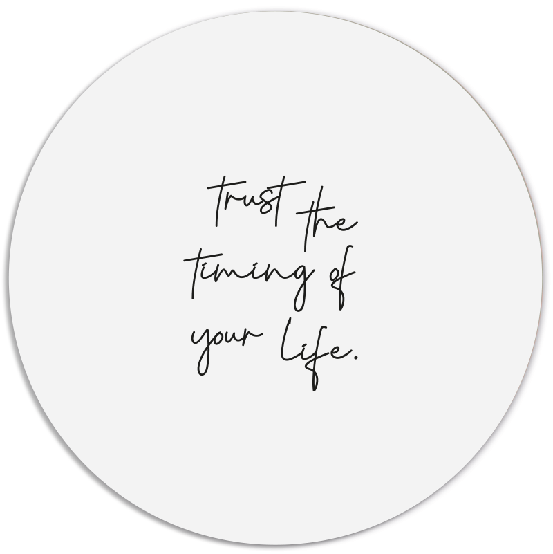 Muurcirkel Trust The Timing Of Your Life