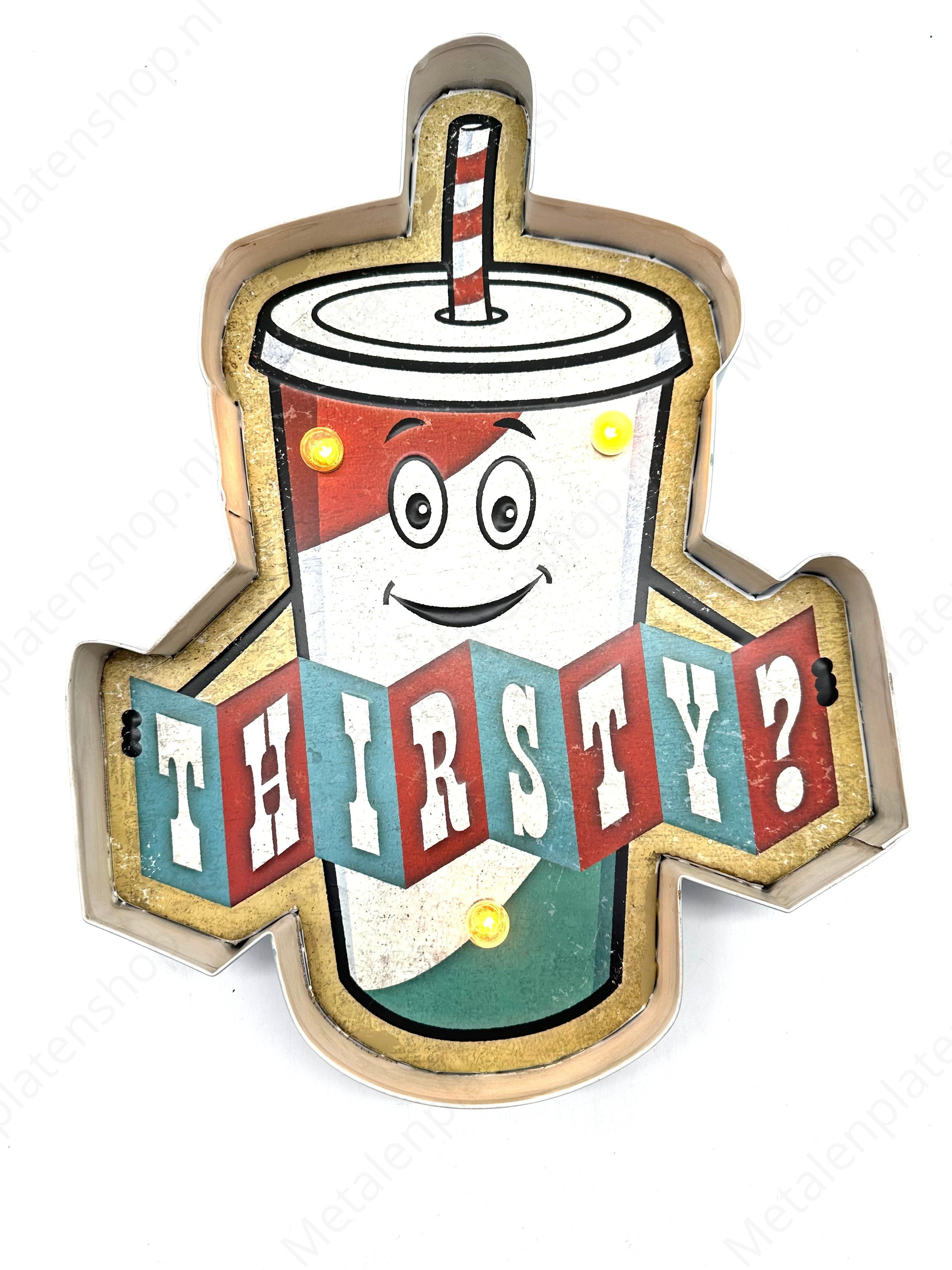 Metal Light Sign - Thirsty - LED lighting